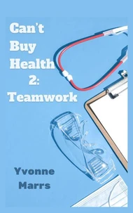 Can't Buy Health 2: Teamwork