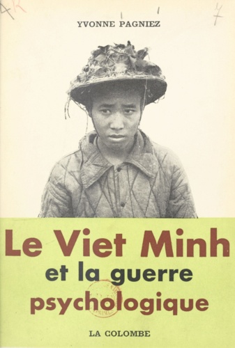 Le Viet Minh et la guerre psychologique