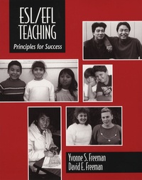 Yvonne S Freeman et David E Freeman - ESL/EFL Teaching - Principles for Success.