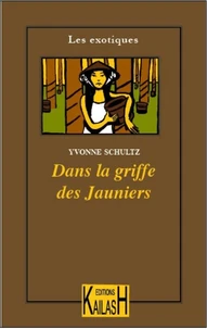Dans la griffe des jauniers