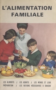 Yvonne Serville et Guy Duverger - Petit guide de l'alimentation familiale.