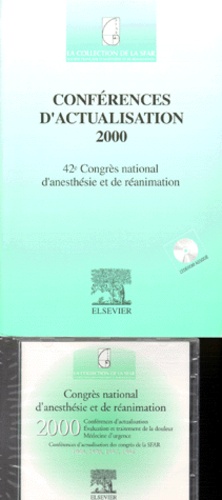 Yvonnick Blanloeil et  SFAR - Conférences d'actualisation 2000. - 42ème Congrès national d'anesthésie et de réanimation, édition avec CD-ROM.