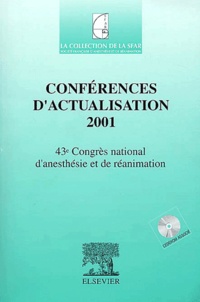 Yvonnick Blanloeil et  Collectif - Conférences d'actualisation 2001. - 43ème Congrès national d'anesthésie et de réanimation, avec CD-ROM.