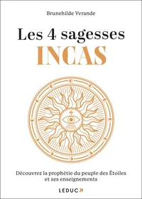 Les 4 sagesses Incas