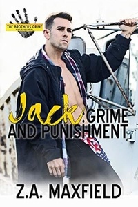  Z.A. Maxfield - Jack: Grime and Punishment - The Brothers Grime, #1.