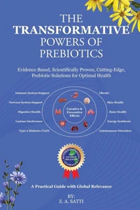 The Transformative Powers of Prebiotics