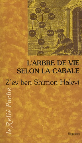 Z'ev ben Shimon Halevi - L'arbre de vie - Introduction à la Cabale.