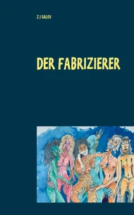 Der Fabrizierer