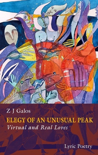 Elegy of an Unusual Peak. Book I . Virtual and Real Loves