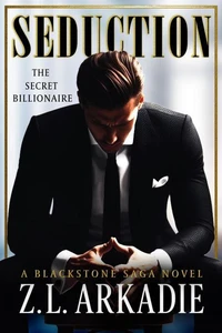 Seduction: A Blackstone Saga Novel