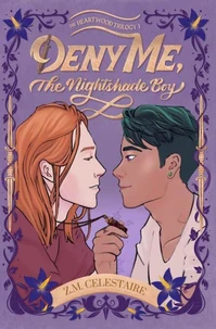 Deny Me, The Nightshade Boy