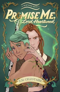 Promise Me, Lord Heartwood