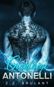 Gianluigi Antonelli: A Dark Mafia Romance