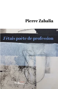 J'étais poète de profession