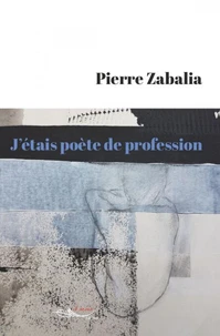 J'étais poète de profession
