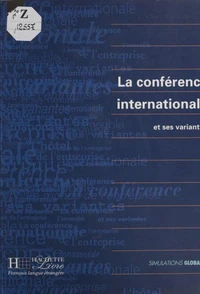 La conférence internationale et ses variantes