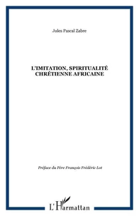 L'imitation, spiritualité chrétienne africaine