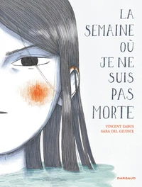 La semaine où je ne suis pas morte