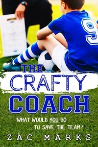 Zac Marks - The Crafty Coach - The Football Boys, #1.