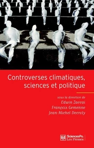 Controverses climatiques, sciences et politique