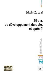 Vingt-cinq ans de développement durable, et après ?