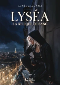 Lyséa, La relique de sang