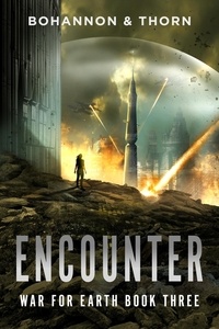  Zach Bohannon et  J. Thorn - Encounter - War For Earth, #3.