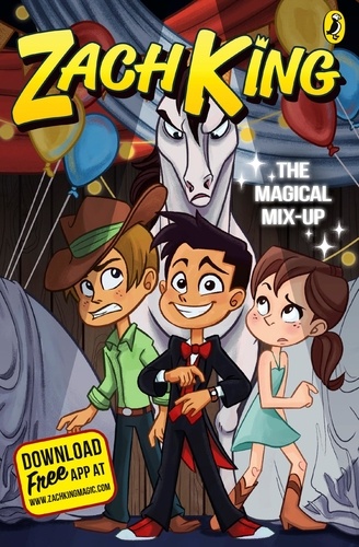 Zach King et Beverly Arce - The Magical Mix-Up (My Magical Life Book 2).