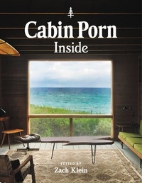 Zach Klein et Freda Moon - Cabin Porn: Inside.