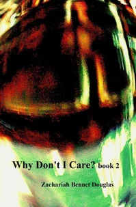 Why Don't I Care? book 2