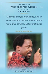 The Book of Proverbs and Wisdom of Prophet T.B. Joshua