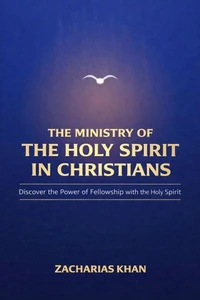 The Ministry of the Holy Spirit in Christians