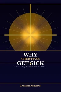 Why Christians Get Sick