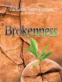  Zacharias Tanee Fomum - Brokenness: The Secret of Spiritual Overflow - Leading God's people, #3.