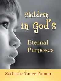  Zacharias Tanee Fomum - Children in God’s Eternal Purposes - Off-Series.