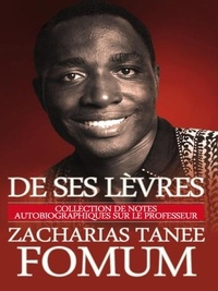  Zacharias Tanee Fomum - De Ses Lèvres - De Ses Lèvres, #1.