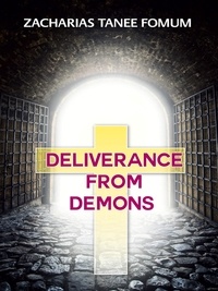  Zacharias Tanee Fomum - Deliverance From Demons - The conflict between God and Satan, #2.