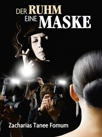 Der Ruhm:  Eine Maske
