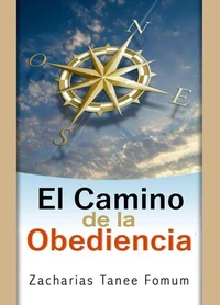El Camino de la Obediencia