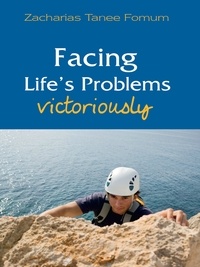  Zacharias Tanee Fomum - Facing Life's Problems Victoriously - Other Titles, #3.