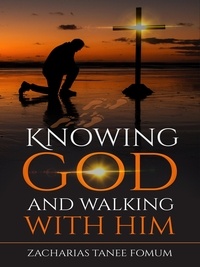  Zacharias Tanee Fomum - Knowing God and Walking With Him - Leading God's people, #28.