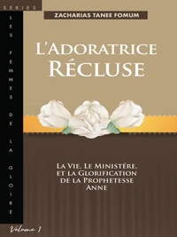 L’adoratrice Récluse