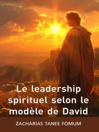 Le leadership spirituel selon le modèle de David