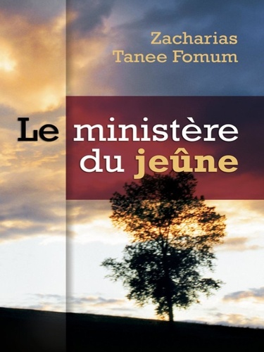  Zacharias Tanee Fomum - Le Ministère Du Jeûne - Prier Avec Puissance, #2.
