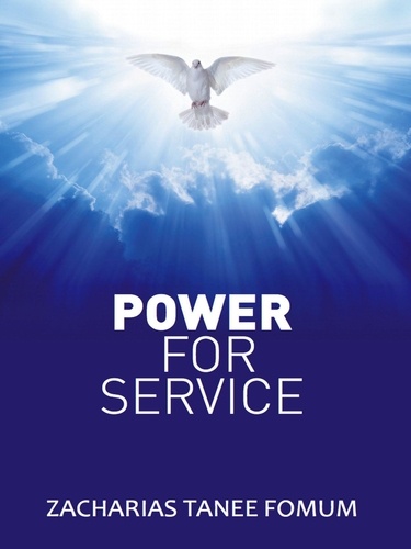  Zacharias Tanee Fomum - Power For Service - Spiritual Leadership, #17.