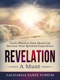  Zacharias Tanee Fomum - Revelation: A Must! - Practical Helps For The Overcomers, #12.