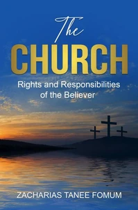 The Church: Rights and Responsibilities of the Believer