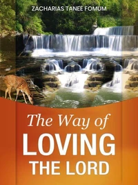 The Way of Loving The Lord
