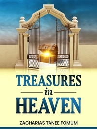  Zacharias Tanee Fomum - Treasures in Heaven - God, Money and You, #4.