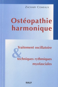 Zachary Comeaux - Ostéopathie harmonique - Traitement oscillatoire et techniques rythmiques myofasciales.